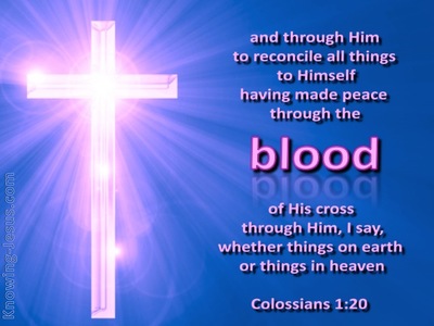 Colossians 1:20  We Have Peace In His Blood (blue)